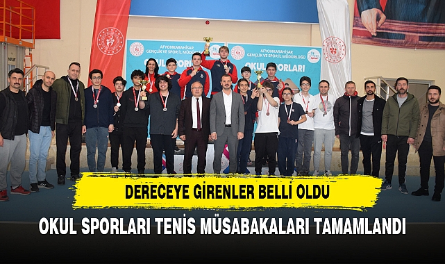 OKUL SPORLARI TENİS MÜSABAKALARI TAMAMLANDI
