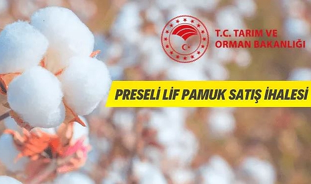 PRESELI LIF PAMUK SATIŞI YAPILACAKTIR