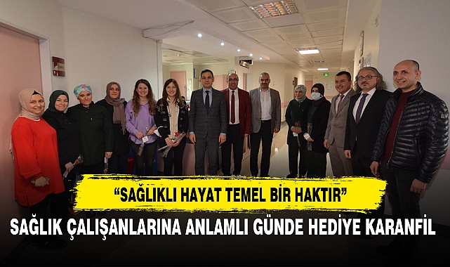 SAĞLIK ÇALIŞANLARINA ANLAMLI GÜNDE HEDİYE KARANFİL
