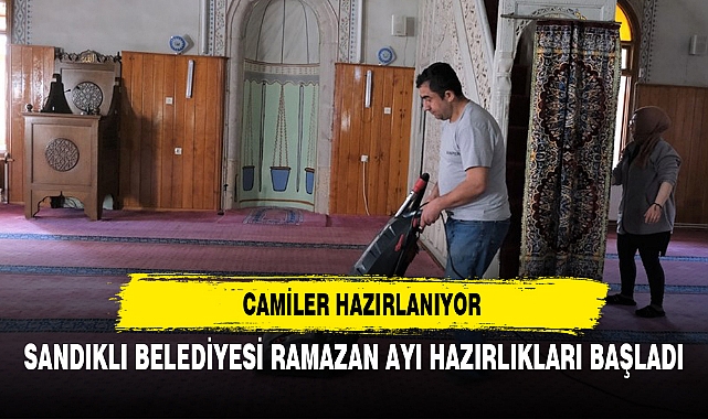 SANDIKLI BELEDİYESİ RAMAZAN AYI HAZIRLIKLARI BAŞLADI