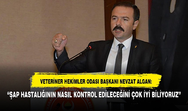 “ŞAP HASTALIĞININ NASIL KONTROL EDİLECEĞİNİ ÇOK İYİ BİLİYORUZ”