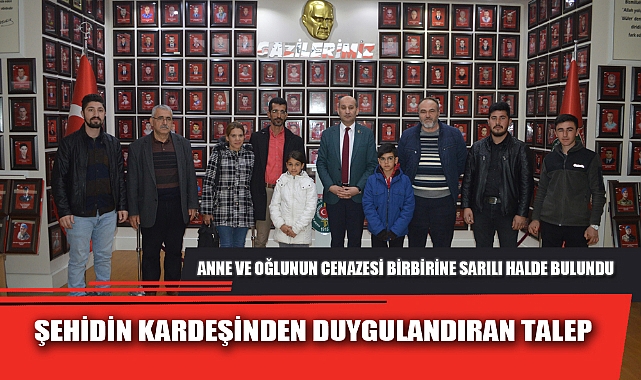 ŞEHİDİN KARDEŞİNDEN DUYGULANDIRAN TALEP