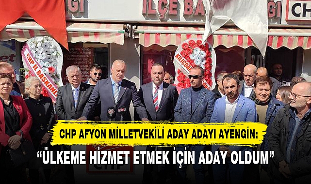 “ÜLKEME HİZMET ETMEK İÇİN ADAY OLDUM”