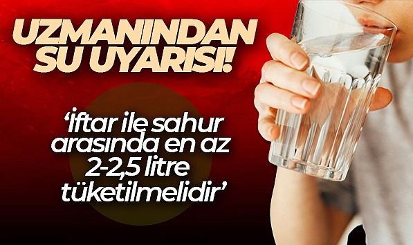 UZMANINDAN SU UYARISI