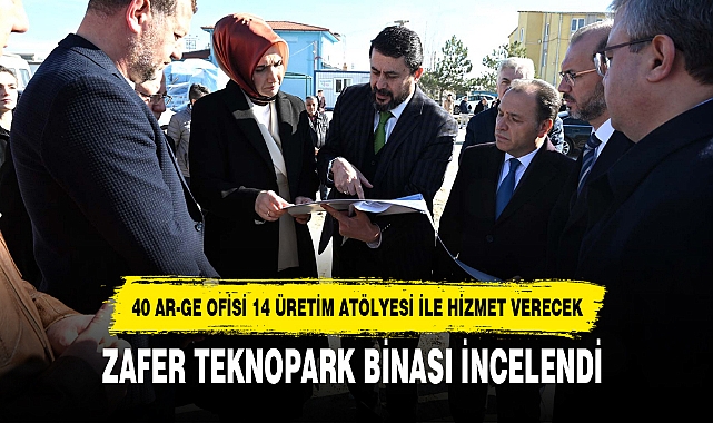 ZAFER TEKNOPARK BİNASI İNCELENDİ