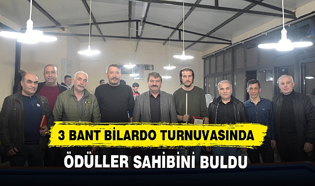 3 BANT BİLARDO TURNUVASINDA ÖDÜLLER SAHİBİNİ BULDU