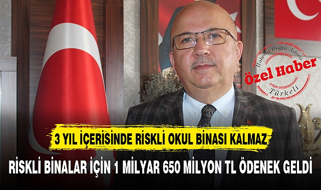 3 YIL İÇERİSİNDE RİSKLİ OKUL BİNASI KALMAZ