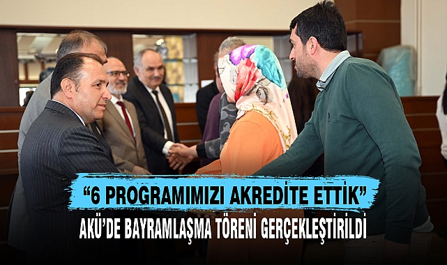 “6 PROGRAMIMIZI AKREDİTE ETTİK”