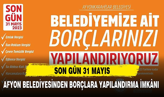 AFYON BELEDİYESİNDEN BORÇLARA YAPILANDIRMA İMKÂNI