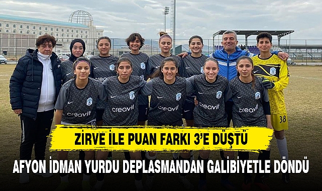 AFYON İDMAN YURDU DEPLASMANDAN GALİBİYETLE DÖNDÜ