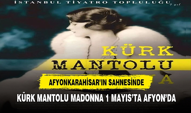 AFYONKARAHİSAR'IN SAHNESİNDE