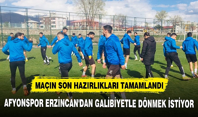 AFYONSPOR ERZİNCAN'DAN GALİBİYETLE DÖNMEK İSTİYOR