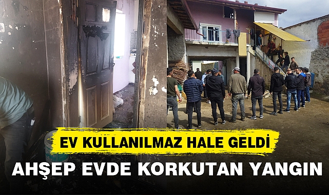 ​​​​​​​AHŞEP EVDE KORKUTAN YANGIN