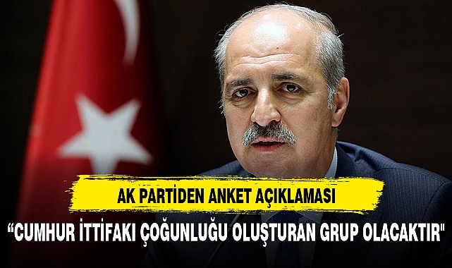 AK PARTİDEN ANKET AÇIKLAMASI