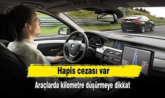 Araçlarda kilometre düşürmeye dikkat