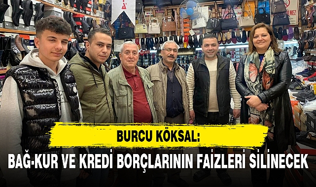 BAĞ-KUR VE KREDİ BORÇLARININ FAİZLERİ SİLİNECEK