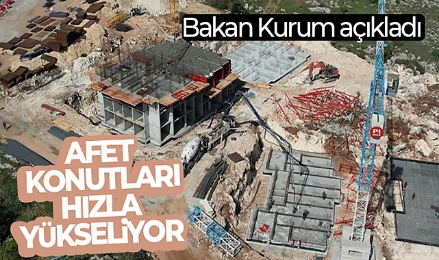 BAKAN KURUM: 'HATAY ALTINÖZÜ'NDEKİ AFET KONUTLARI HIZLA YÜKSELİYOR, BİNA İNŞAATINDA İKİNCİ KAT GÖRÜNDÜ'