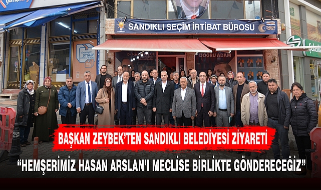 BAŞKAN ZEYBEK’TEN SANDIKLI BELEDİYESİ ZİYARETİ