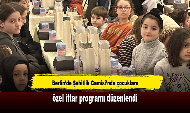 Berlin’de Şehitlik Camisi’nde çocuklara özel iftar programı düzenlendi