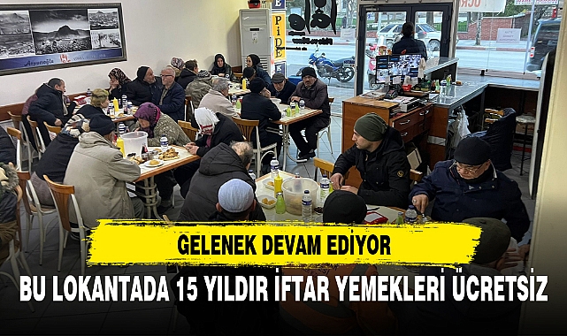 BU LOKANTADA 15 YILDIR İFTAR YEMEKLERİ ÜCRETSİZ
