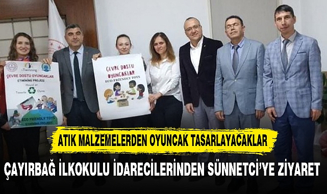 ÇAYIRBAĞ İLKOKULU İDARECİLERİNDEN SÜNNETCİ’YE ZİYARET