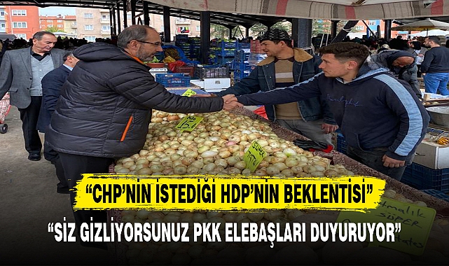 “CHP’NİN İSTEDİĞİ HDP’NİN BEKLENTİSİ”