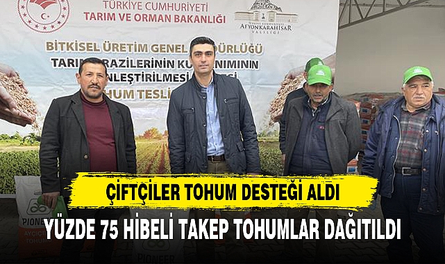 ÇİFTÇİLER TOHUM DESTEĞİ ALDI