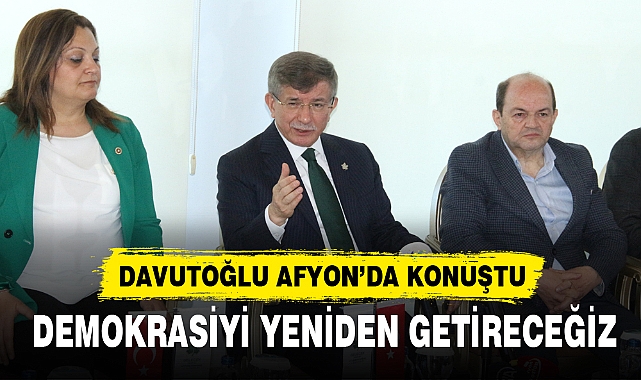 DAVUTOĞLU AFYON’DA KONUŞTU