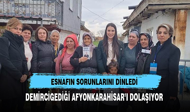 DEMİRCİGEDİĞİ AFYONKARAHİSAR’I DOLAŞIYOR