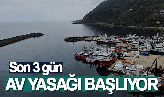 DENİZLERDE AV YASAĞI 15 NİSAN'DA BAŞLAYACAK