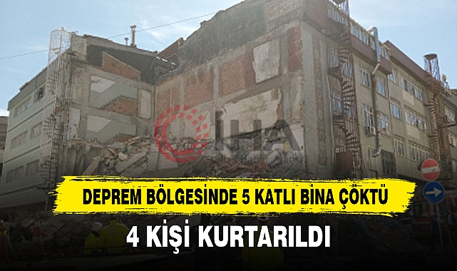 DEPREM BÖLGESİNDE 5 KATLI BİNA ÇÖKTÜ