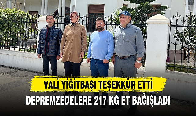 DEPREMZEDELERE 217 KG ET BAĞIŞLADI
