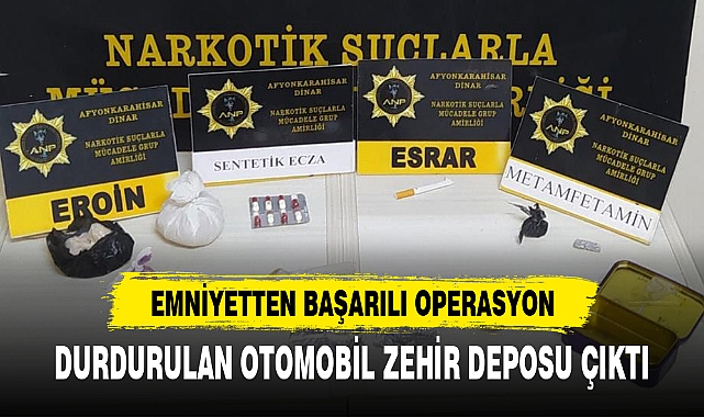 DURDURULAN OTOMOBİL ZEHİR DEPOSU ÇIKTI