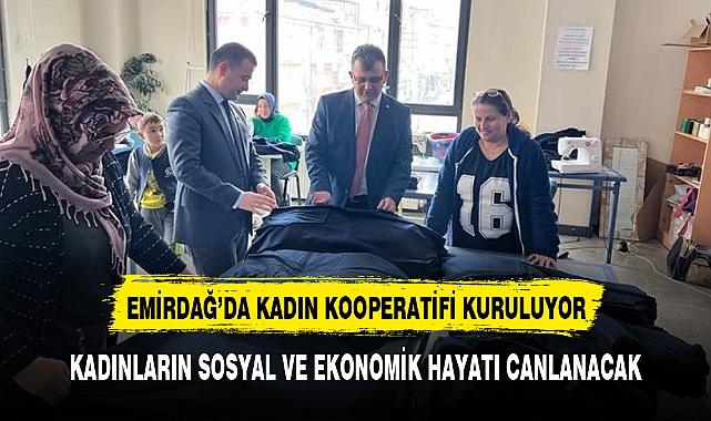 EMİRDAĞ’DA KADIN KOOPERATİFİ KURULUYOR