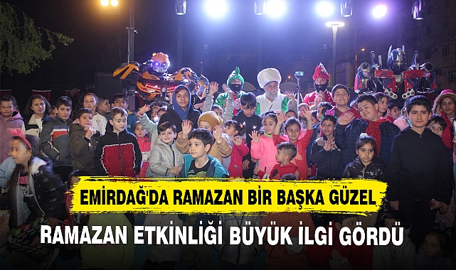EMİRDAĞ'DA RAMAZAN BİR BAŞKA GÜZEL