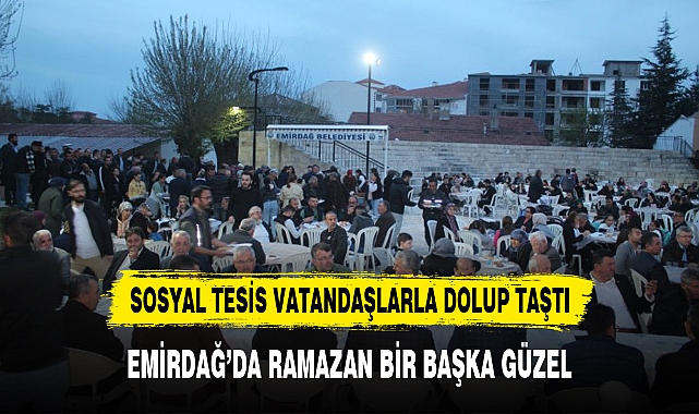 EMİRDAĞ’DA RAMAZAN BİR BAŞKA GÜZEL