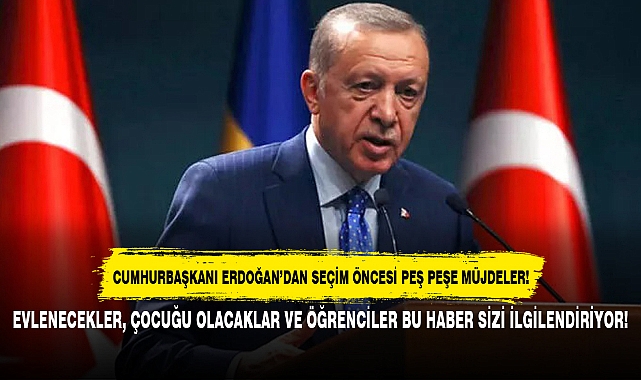 EVLENECEKLER, ÇOCUĞU OLACAKLAR VE ÖĞRENCİLER BU HABER SİZİ İLGİLENDİRİYOR!