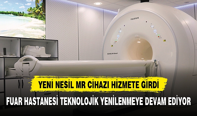 FUAR HASTANESİ TEKNOLOJİK YENİLENMEYE DEVAM EDİYOR