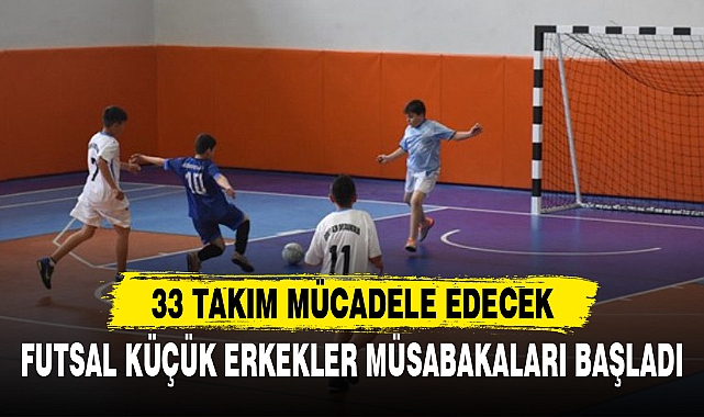 FUTSAL KÜÇÜK ERKEKLER MÜSABAKALARI BAŞLADI