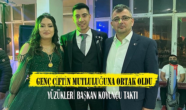 GENÇ ÇİFTİN MUTLULUĞUNA ORTAK OLDU
