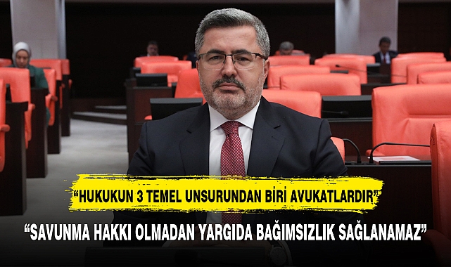 “HUKUKUN 3 TEMEL UNSURUNDAN BİRİ AVUKATLARDIR”