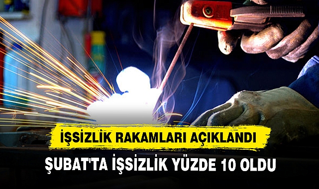 İŞSİZLİK RAKAMLARI AÇIKLANDI