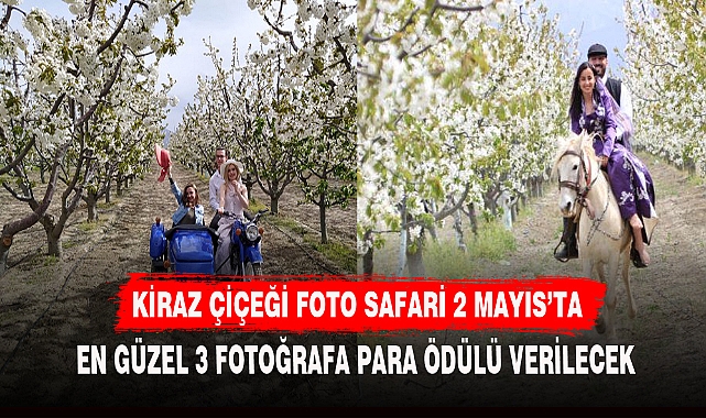 KİRAZ ÇİÇEĞİ FOTO SAFARİ 2 MAYIS'TA