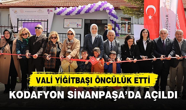 KODAFYON SİNANPAŞA’DA AÇILDI