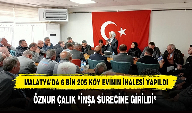 MALATYA'DA 6 BİN 205 KÖY EVİNİN İHALESİ YAPILDI
