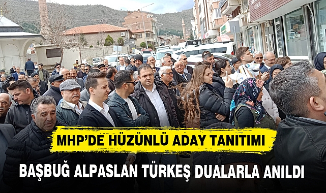 MHP’DE HÜZÜNLÜ ADAY TANITIMI