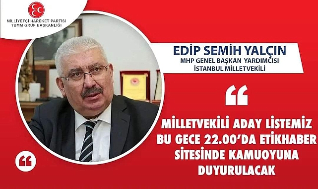 MHP MİLLETVEKİLİ ADAY LİSTESİ AÇIKLANIYOR