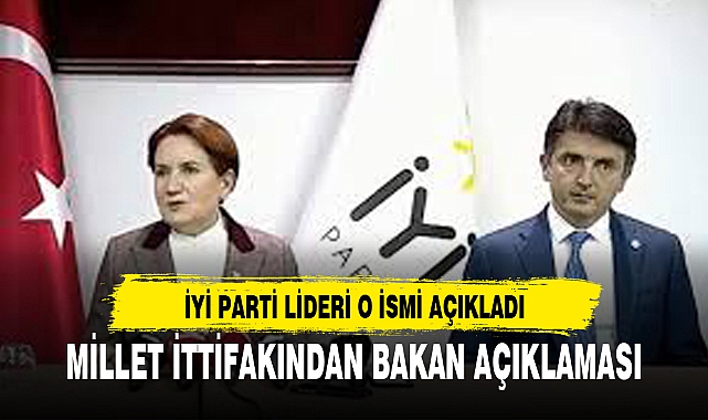 MİLLET İTTİFAKINDAN BAKAN AÇIKLAMASI