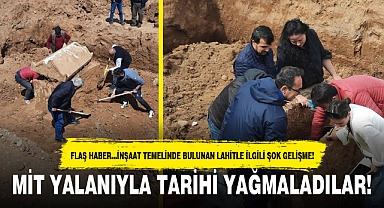 MİT YALANIYLA TARİHİ YAĞMALADILAR!