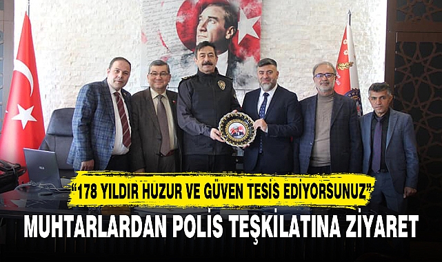 MUHTARLARDAN POLİS TEŞKİLATINA ZİYARET